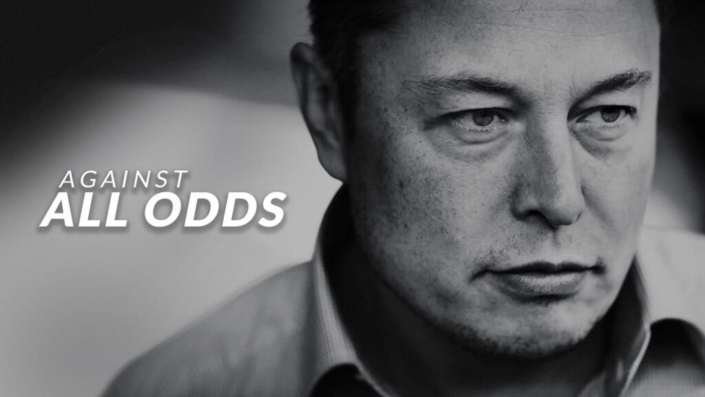 Against All Odds - Elon Musk (Motivational Video)