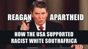 How US president Ronald Reagan supported apartheid in South Africa